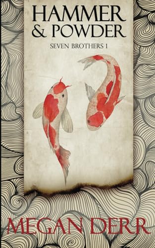 Hammer & Powder (Seven Brothers, Band 1)