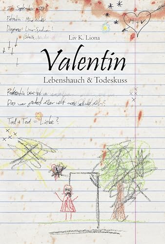 Valentin – Lebenshauch und Todeskuss