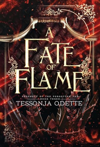 A Fate of Flame (Prophecy of the Forgotten Fae, Band 3)