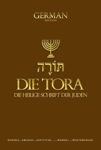 Die Tora Auf Deutsch (DIE Thora, The Torah Die Fünf Bücher Mose. ist der erste Teil des Tanach, der hebräischen Bibel .Sie besteht aus fünf Büchern: ... of Moses, die heilige schrift altes testament