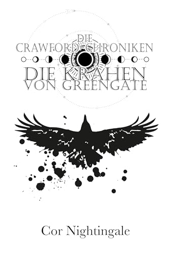 Die Krähen von Greengate (Die Crawford-Chroniken 1)