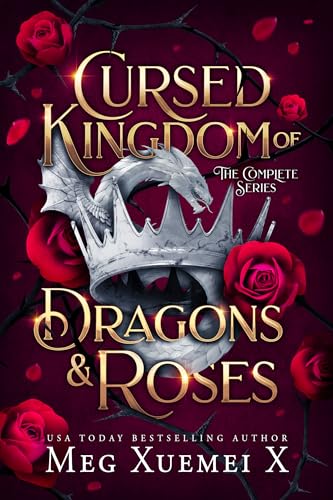 Cursed Kingdom of Dragons and Roses: The Complete Series (Fae Romantasy Universe Book 5)