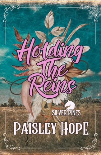 Holding The Reins : Small Town Brother's Best Friend Romance Book One Silver Pines (Silver Pines Ranch Series 1)