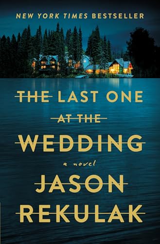 The Last One at the Wedding: A Novel