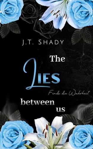 The lies between us: Finde die Wahrheit (Between us - Reihe 1)