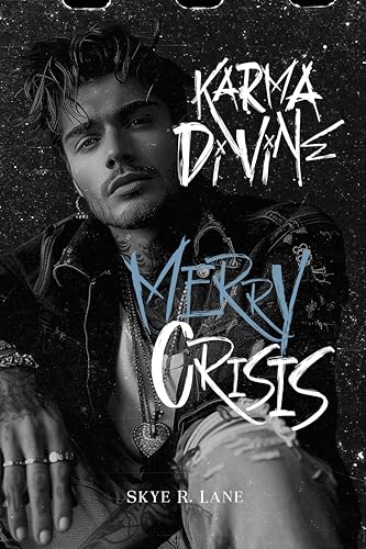 Karma Divine V - Merry Crisis: Dark & Sensual Rockstar Romance - bilingual, bisexual Reverse Harem