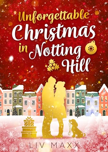 Unforgettable Christmas in Notting Hill