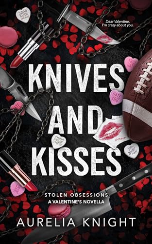Knives and Kisses: A Stolen Obsessions Valentine's Day Novella