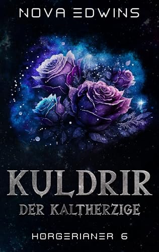 Kuldrir, der Kaltherzige (Horgerianer 6)