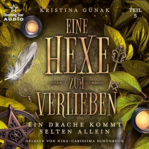 Eine Hexe zum Verlieben - Ein Drache kommt selten allein: Eine Hexe zum Verlieben 5
