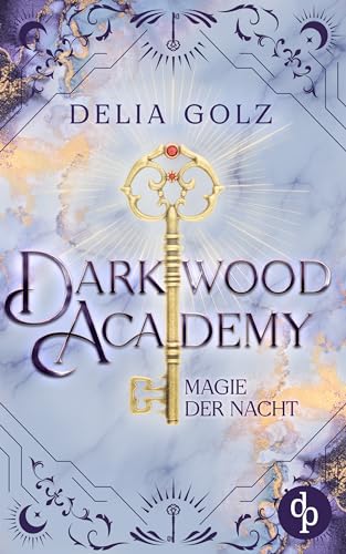 Darkwood Academy: Magie der Nacht
