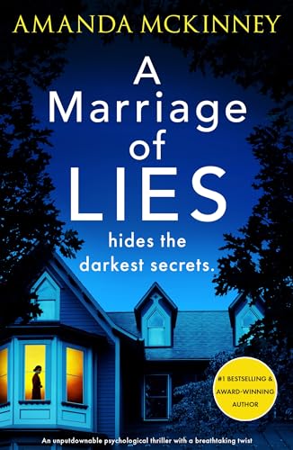 A Marriage of Lies : An unputdownable psychological thriller with a breathtaking twist
