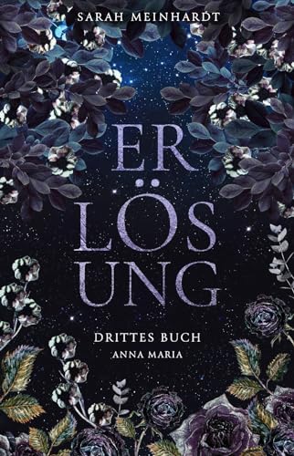 ERLÖSUNG: Drittes Buch Anna Maria | Dark Romantasy