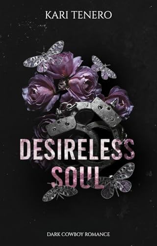 Desireless Soul : (Curtain County Beasts) Bad Cowboy Romance (Curtain County Reihe 1)