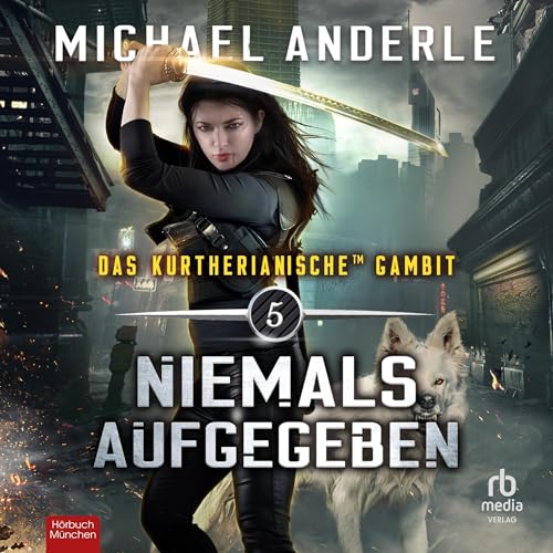 Niemals aufgegeben: Das Kurtherianische Gambit 5