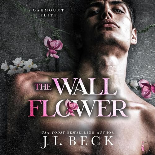The Wallflower: Oakmount Elite, Book 1