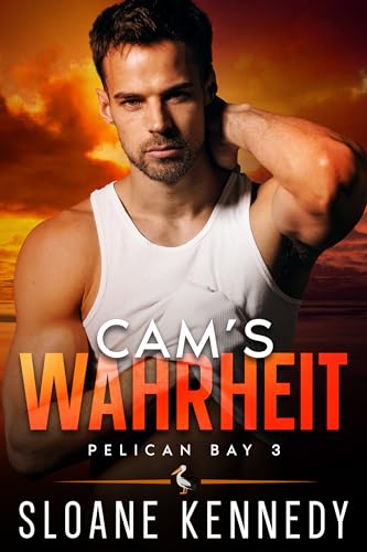 Cams Wahrheit: The Truth Within (Pelican Bay 3)