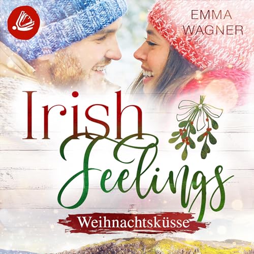Weihnachtsküsse: Irish Feelings 6