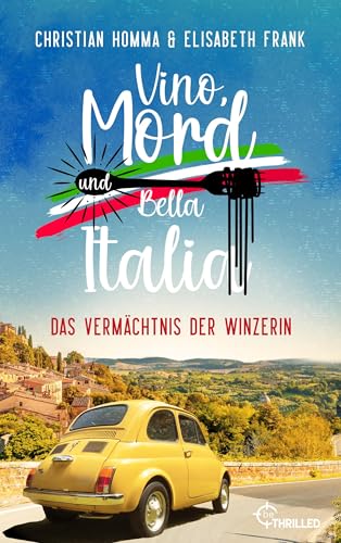 Vino, Mord und Bella Italia! Folge 2: Das Vermächtnis der Winzerin (Anna und der Commissario - Eine Toskana-Krimi-Serie)