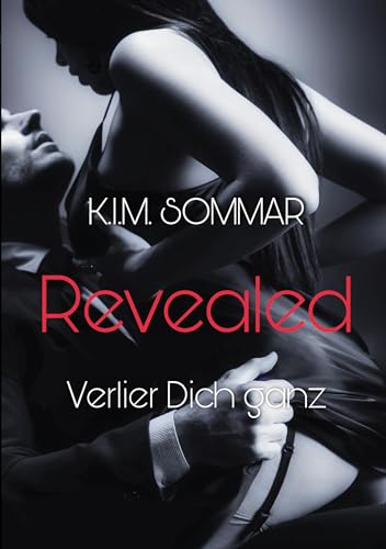Revealed: Verlier Dich ganz