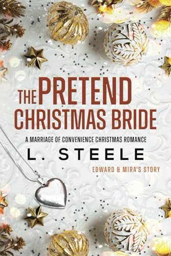 The Pretend Christmas Bride: Edward & Mira's story. Standalone Marriage of Convenience Christmas Romance (Morally Grey Billionaires)