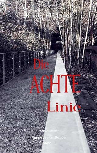 Die Achte Linie: Marsolleks Morde - Band 1