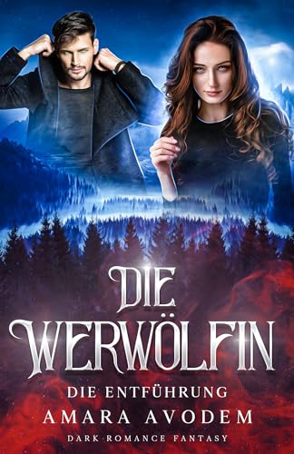 Die Werwölfin: Die Entführung