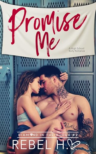 Promise Me: New-Adult-Liebesroman (Diamond in The Rough 2)
