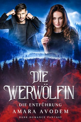 Die Werwölfin: Die Entführung
