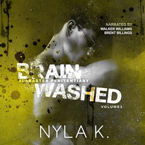 Brainwashed: Alabaster Penitentiary, Book 3