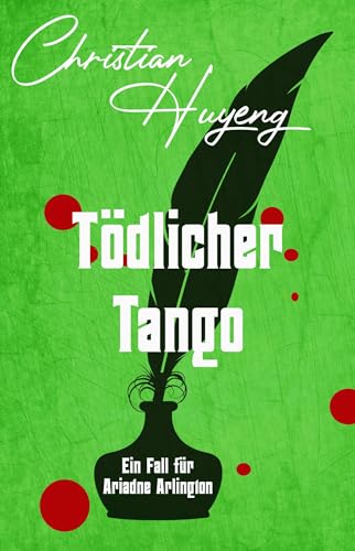 Tödlicher Tango (Ein Fall für Ariadne Arlington 2)