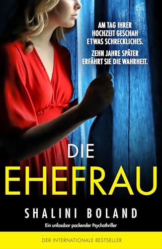 Die Ehefrau: Ein unfassbar packender Psychothriller