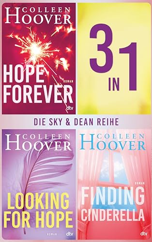 Die Sky & Dean Reihe: Alle 3 Bände in einem E-Book | Ein Muss für alle Colleen-Hoover-Fans – die deutsche Ausgabe der ›Hopeless‹-Reihe