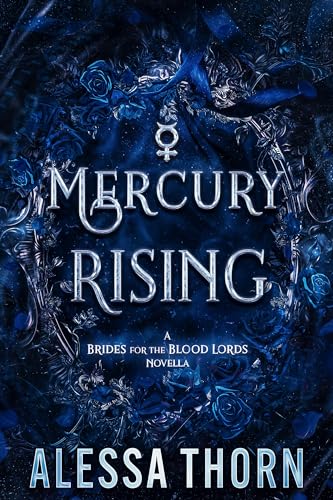 Mercury Rising: A Brides for the Blood Lords Novella (The Inferno Universe Book 1)