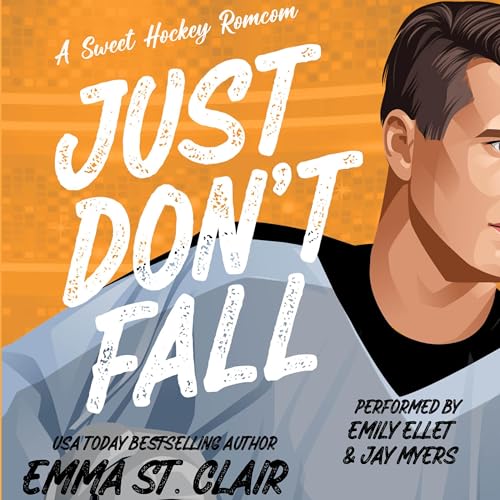 Just Don't Fall: Sweater Weather, Book 1