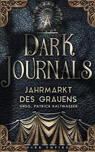 Dark Journals: Jahrmarkt des Grauens