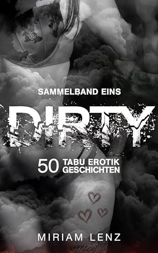 DIRTY: 50 Tabu Erotik Geschichten | Sammelband 1