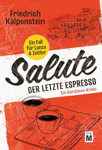 Salute - Der letzte Espresso (Ein Fall für Lanza & Zeitler 1)