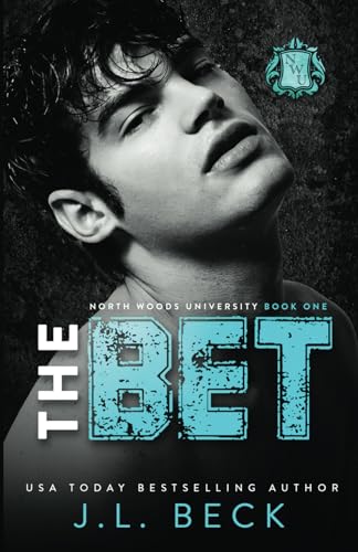 The Bet: Dark New Adult Romance (North Woods University, Band 1)