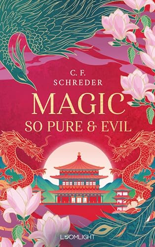 Magnolia Bay 1: Magic so Pure and Evil: Romantasy mit Gestaltwandlern, Magiern und Drachen