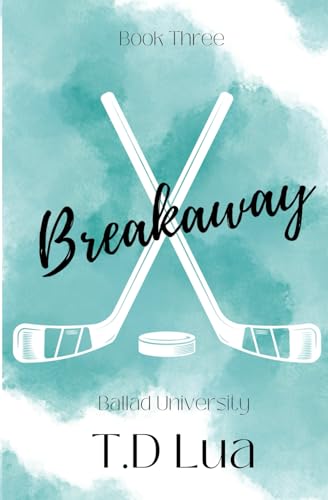 Breakaway (Ballad University, Band 3)