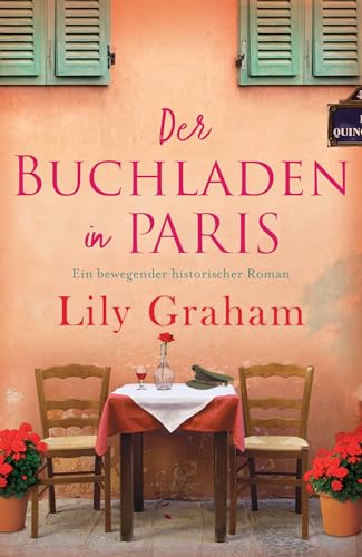 Der Buchladen in Paris: Ein bewegender historischer Roman