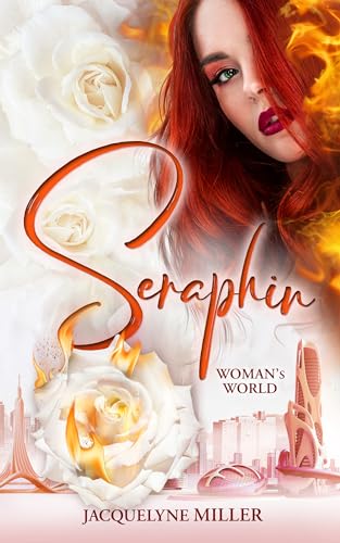 Seraphin - Woman's World: bodyguard Love, dystopische Welt, spicy reverse Harem Romance, forced proximity, protective Mann, grumpyxgrumpy