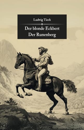 Der blonde Eckbert/Der Runenberg: Originalausgabe