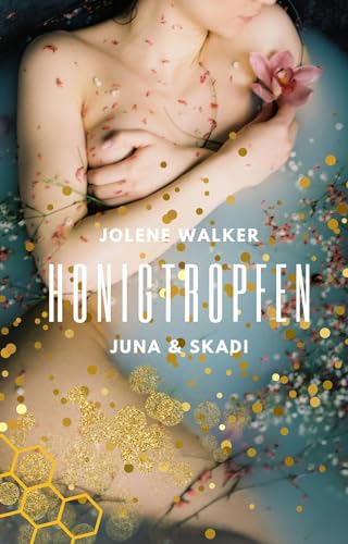 Honigtropfen: Juna und Skadi - Verbundene Herzen