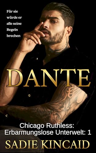 Dante: Eine dunkle Enemies-to-Lovers Romanze