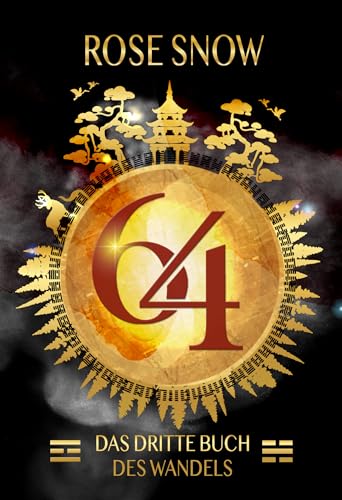 64 - Das dritte Buch des Wandels (64 - Die Bücher des Wandels 3)