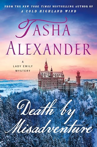 Death by Misadventure: A Lady Emily Mystery (Lady Emily Mysteries Book 18)