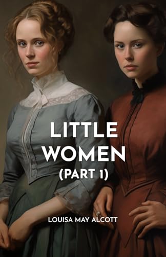 Little Women - Part 1