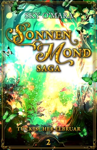 SonnenMond Saga – Tückischer Februar (SonnenMond Saga 2)